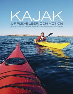 Kajak : upplevelser och motion