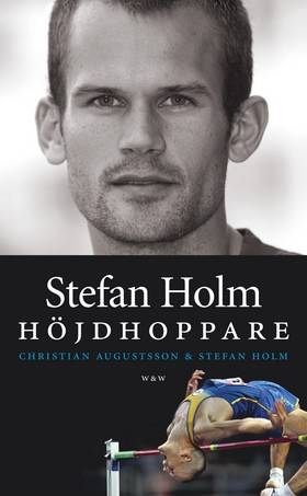 Stefan Holm : höjdhoppare