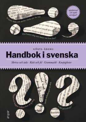 Handbok i svenska : skriva och tala - rätt och fel - grammatik - knepigheter