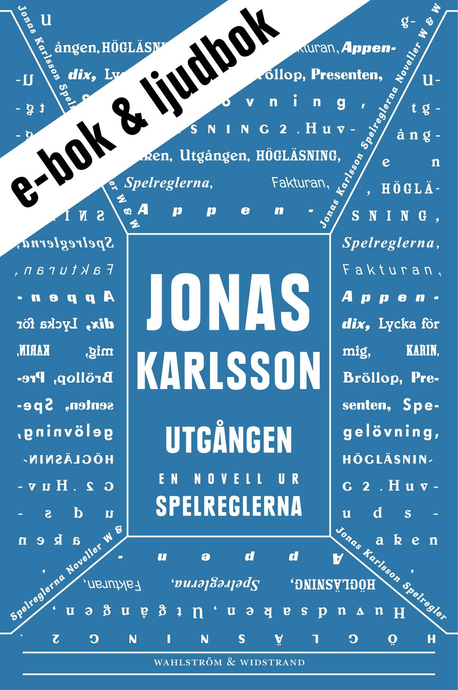 Utgången (e-bok + ljudbok): En novell ur Spelreglerna