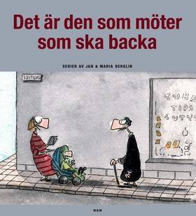 Det är den som möter som ska backa