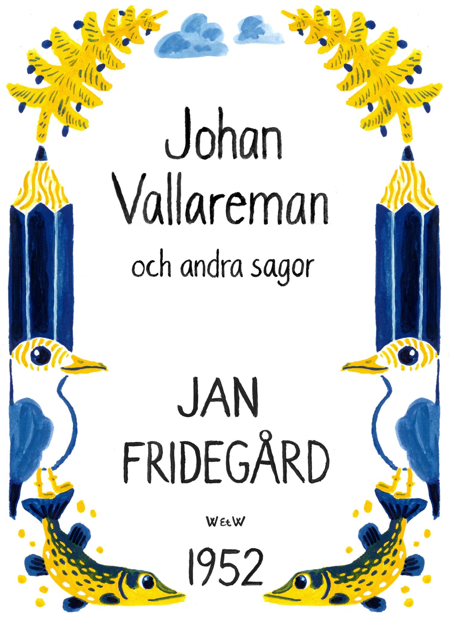 Johan Vallareman och andra sagor