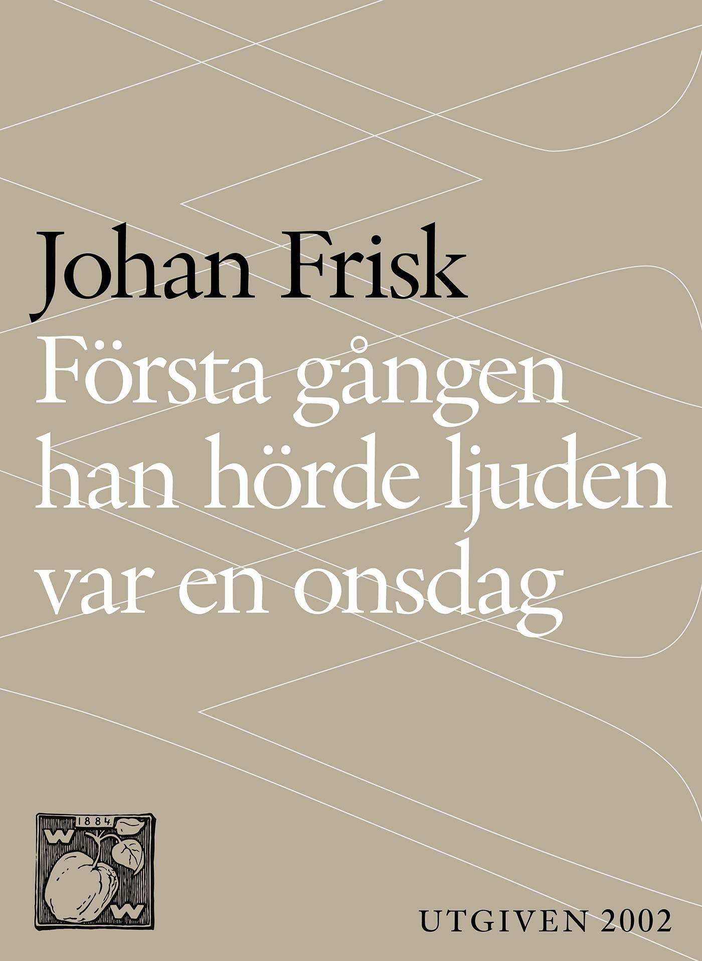 Första gången han hörde ljuden var en onsdag