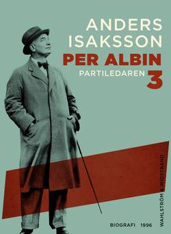 Per Albin 3 : Partiledaren