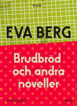 Brudbröd och andra noveller