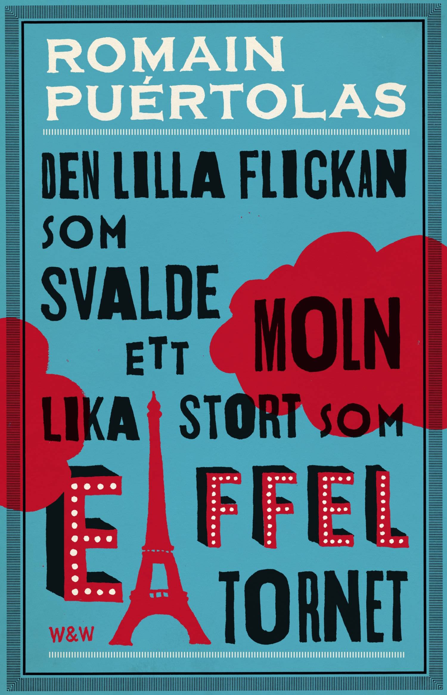 Den lilla flickan som svalde ett moln lika stort som Eiffeltornet