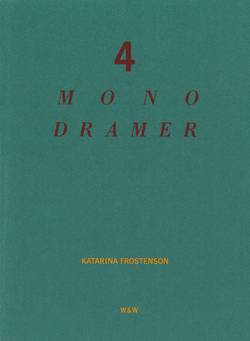 4 monodramer