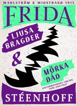 Ljusa bragder och mörka dåd : Kulturhistoriska tablåer från 1700-talet.