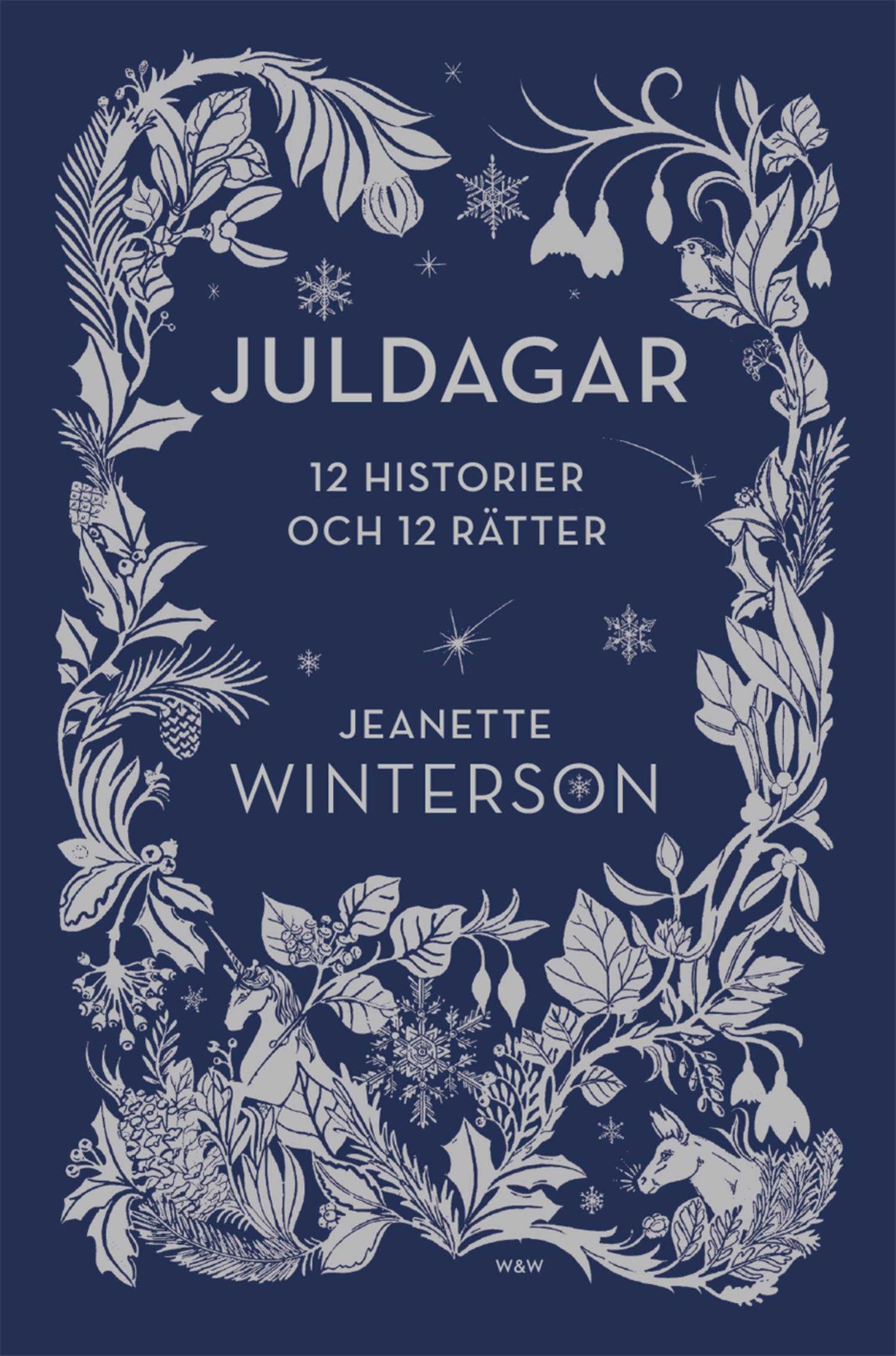 Juldagar : 12 berättelser och 12 festmåltider för 12 dagar