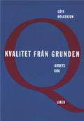 Kvalitet från grunden Arbetsbok med Facit