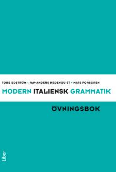 Modern italiensk grammatik Övningsbok med Facit