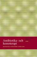 Antibiotika- och kemoterapi - Behandling av infektioner i öppen vård