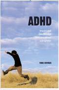 ADHD - Impulsivitet, överaktivitet, koncentrationssvårigheter