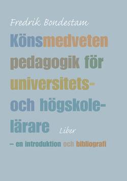 Könsmedveten pedagogik för universitets- och högskolelärare - en introduktion och bibliografi
