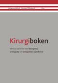 Kirurgiboken: Vård av patienter med kirurgiska, urologiska och ortopediska sjukdomar