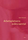 Arbetsplatsens svåra samtal