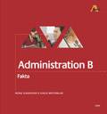Administration B Fakta