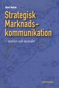 Strategisk marknadskommunikation - teorier och metoder
