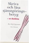 Skriva och läsa tjänstgöringsbetyg - en checklista