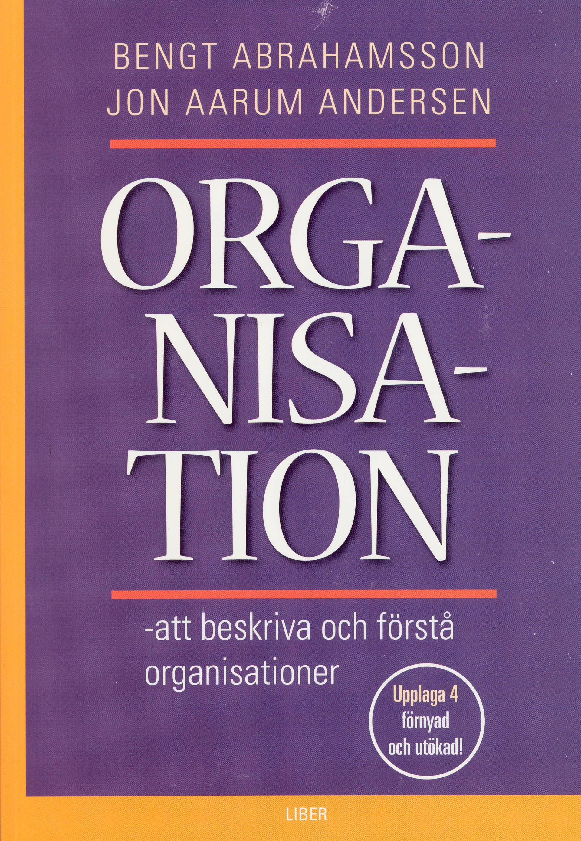 Organisation - att beskriva och förstå organisationer