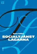 Socialtjänstlagarna - Bakgrund och tillämpning