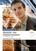 Bransch och produktkunskap Lärarhandledning inkl. cd