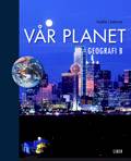 Vår planet - Geografi B