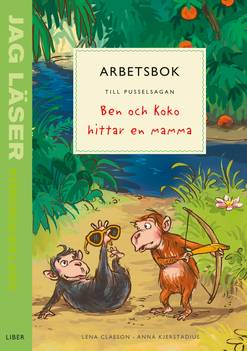 Jag läser - förskoleklass - arbetsbok till pusselsagan Ben och Koko hittar en mamma