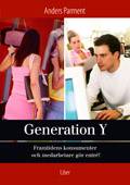 Generation Y - framtidens konsumenter och medarbetare gör entré