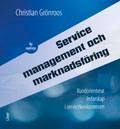 Service Management och marknadsföring - Kundorienterat ledarskap i servicekonkurrensen