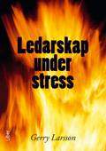 Ledarskap under stress