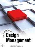 Allt du behöver veta om design management