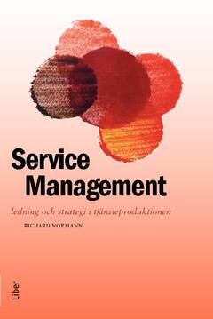 Service Management : ledning och strategi i tjänsteproduktion