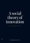 A Social Theory of Innovation