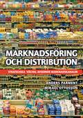 Marknadsföring och distribution : strategiska vägval avseende marknadskanaler