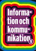 Information och kommunikation 1 Fakta & övningar