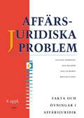 Affärsjuridiska problem : fakta och övningar i affärsjuridik