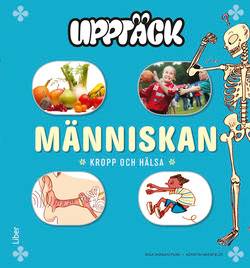 Upptäck Människan - Kropp och Hälsa