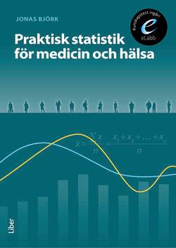 Praktisk statistik för medicin och hälsa, bok med eLabb