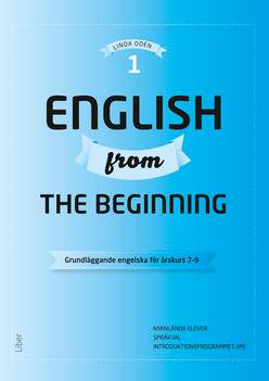 English from the Beginning 1 - Grundläggande engelska för årskurs 7-9