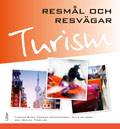 Turism - Resmål och resvägar