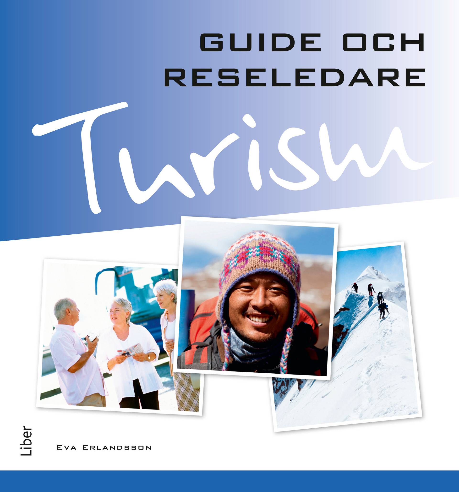 Turism - Guide och reseledare