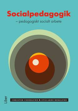 Socialpedagogik : pedagogiskt socialt arbete