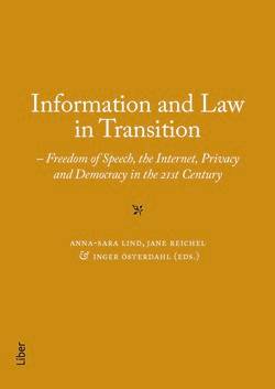 Information and Law in Transition : Freedom of Speech, the Internet, Privacy and Democracy in the 21st Century