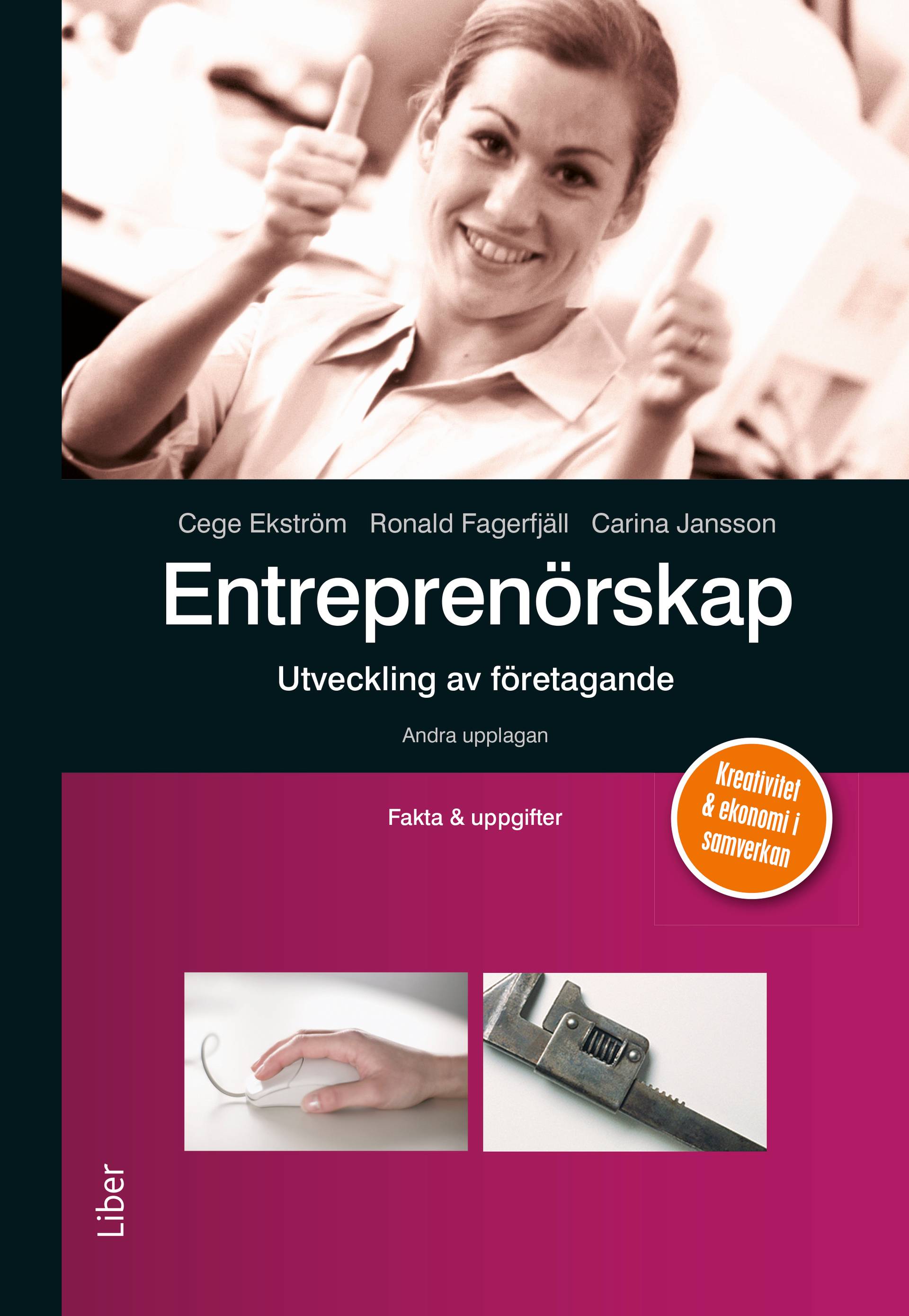 Entreprenörskap - utveckling av företagande Fakta och uppgifter