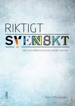 Riktigt svenskt - vett och etikett och kultur på lätt svenska, 5-pack
