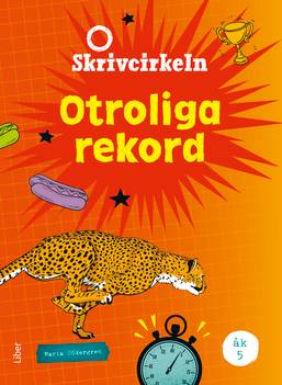 Skrivcirkeln Otroliga rekord åk 5