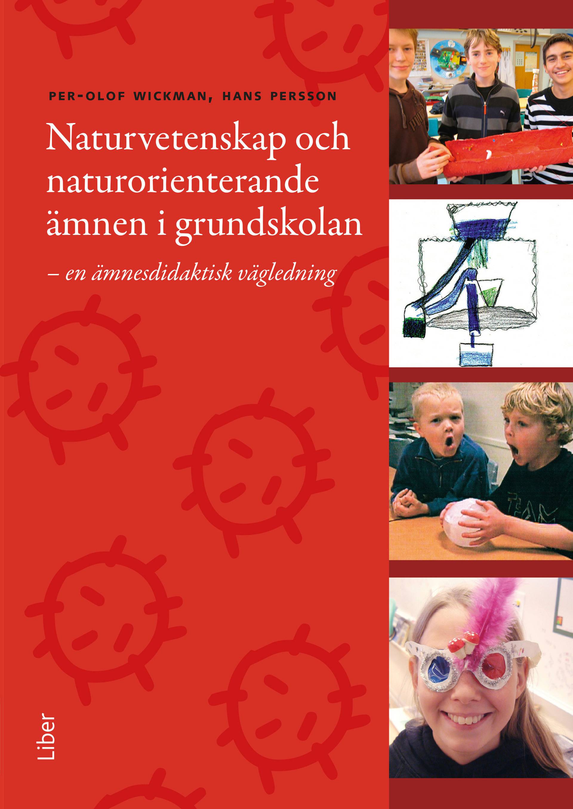 Naturvetenskap och naturorienterande ämnen i grundskolan : en ämnesdidaktisk vägledning