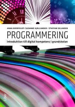 Programmering : introduktion till digital kompetens i grundskolan