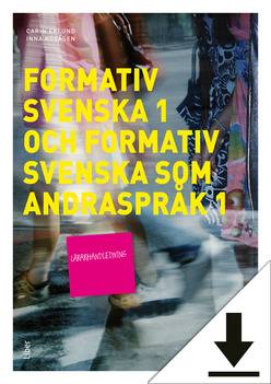 Formativ svenska 1 och Formativ svenska som andraspråk 1 Lärarhandledning